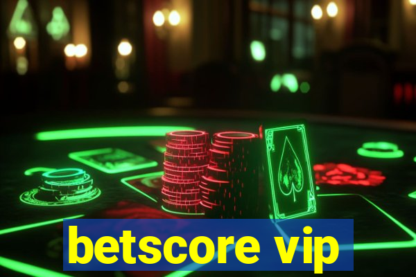 betscore vip